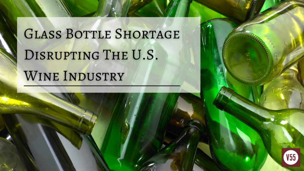 Wine Bottle Shortage, Vinum 55 Blog post
