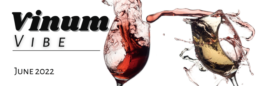 Vinum Vibe, June 2022, newsletter