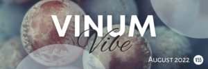 Vinum 55, Vinum Vibe, Vinum vibe August 2022