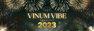 Vinum 55, Vinum Vibe, January 2023