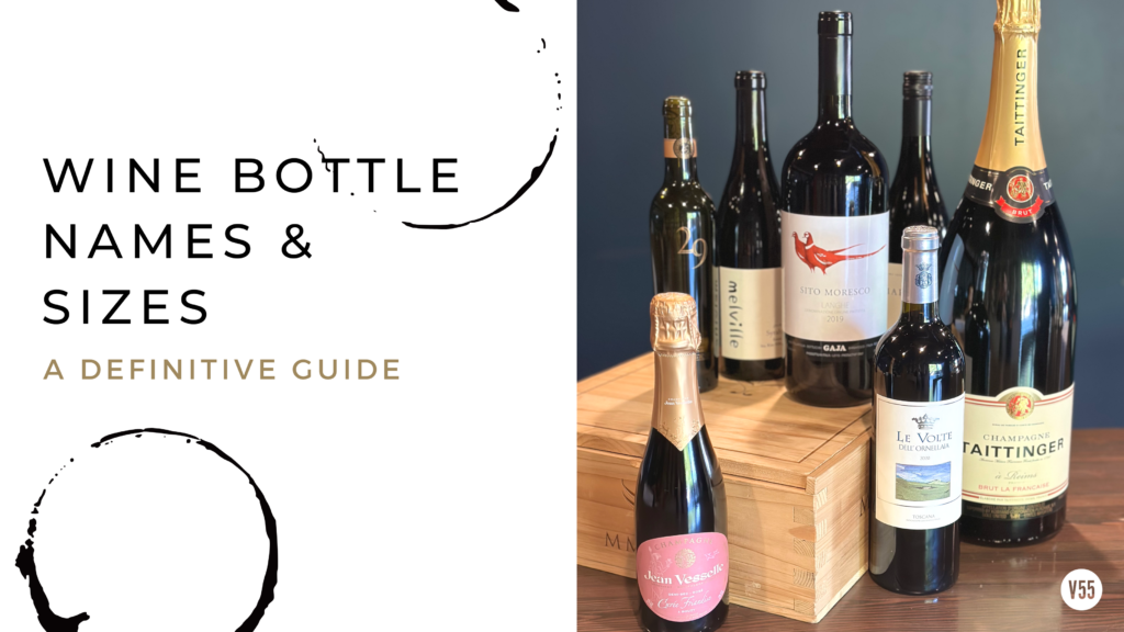 Vinum 55, wine bottle names and sizes, large format bottles, magnum, wine bottle names