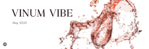 Vinum 55, Vinum Vibe, phx az, all things wine, newsletter, may 2023
