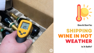 Vinum 55, blog post, wine shipping, hot weather, wine logistics, wine dtc, damaged wine