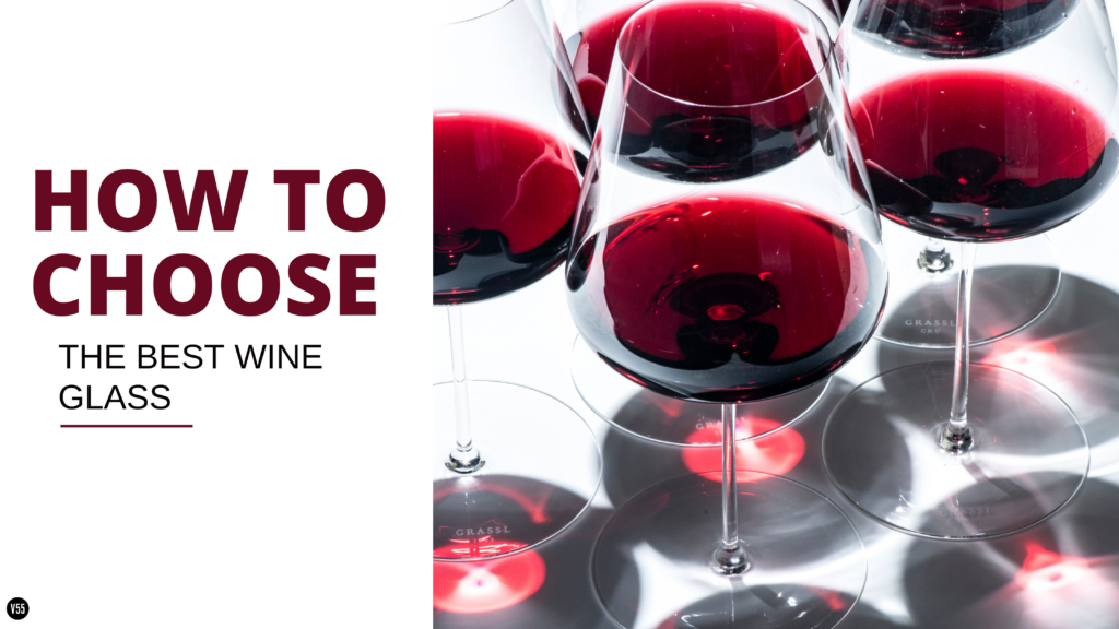 Vinum 55, How to choose a wine glass, wine glass, wine tasting, glassware, stemware